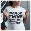 MOM of TWINS - Coffee please! - egyedi női póló ikres anyáknak 