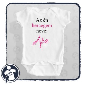 Az én hercegem neve: Apa - body / gy.póló