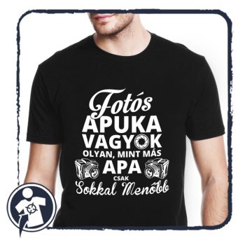 Fotós apuka sokkal menőbb - póló 