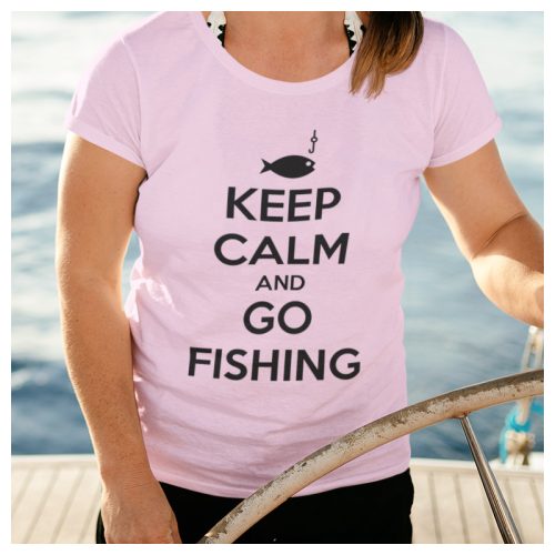 KEEP CALM and GO FISHING - feliratos NŐI póló horgászoknak
