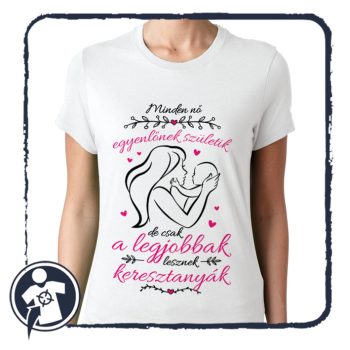 A legjobbak lesznek KERESZTANYÁK - női póló
