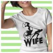 Wife - feliratos női póló - lánybúcsúra