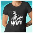 Wife - feliratos női póló - lánybúcsúra