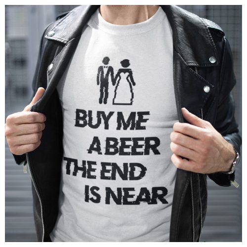 Buy-me-a-beer-the-end-is-near-legenybucsu-polo