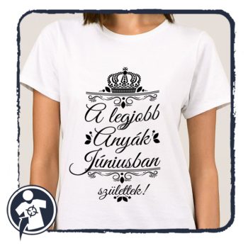 A legjobb Anyák - szülinapi női póló