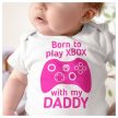 Born to play XBOX with my Daddy - body / gyerekpóló 