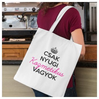   Csak nyugi - kozmetikus vagyok - vicces feliratos vászonszatyor 