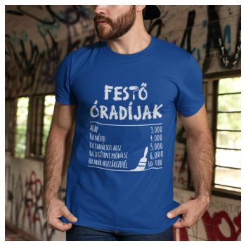 Festő óradíjak - póló