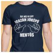 Így néz ki egy igazán jóképű ... MENTŐS - póló 