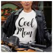 Cool Mom - feliratos NŐI póló 