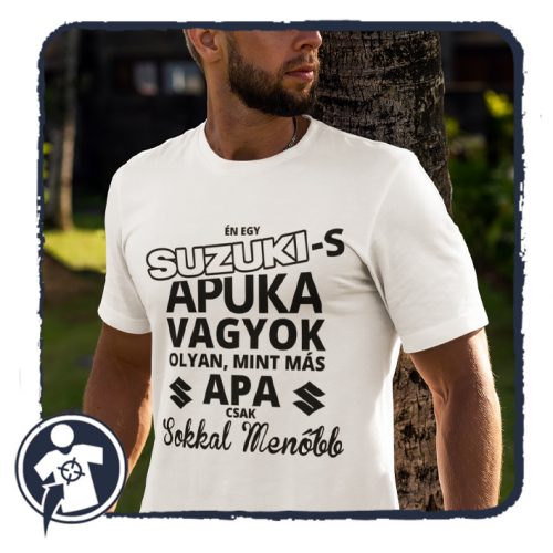 SUZUKI-s Apuka sokkal menőbb - póló