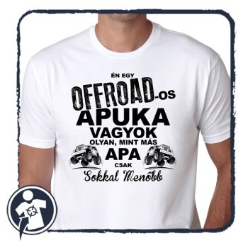 OFFROAD-os apuka sokkal menőbb - póló