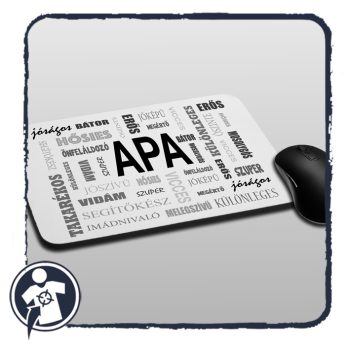   Egyedi egérpad - szuper, kedves, okos, jóképű - APUKÁKNAK