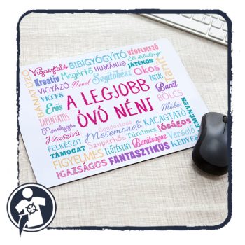   Egyedi egérpad - A legjobb óvó néni - segítőkész, gondoskodó, megértő...