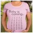 Baby is coming... - heti bontású naptáras interaktív női póló kismamáknak 
