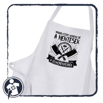   Minden férfi kemény, de a HENTESEK a legkeményebbek - kötény