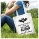 ...legyél inkább BATMAN feliratú vászonszatyor 