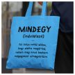 MINDEGY - vicces feliratos vászonszatyor 
