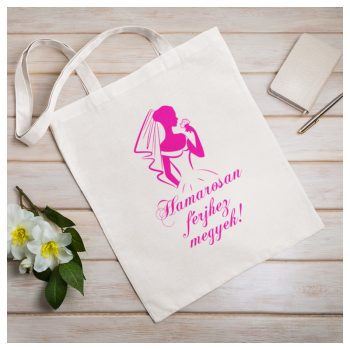  Vászonszatyor - Hamarosan férjhez megyek / Lánybúcsús vászonszatyor 