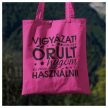 Vászonszatyor - Vigyázat! Van egy őrült húgom, és nem félek használni! 