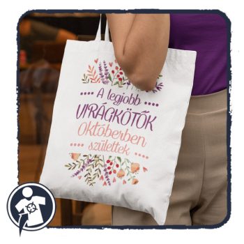   A legjobb VIRÁGKÖTŐK januárban, februárban, ... születtek - vászonszatyor 