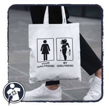 Vászonszatyor - Your girlfriend, my girlfriend 