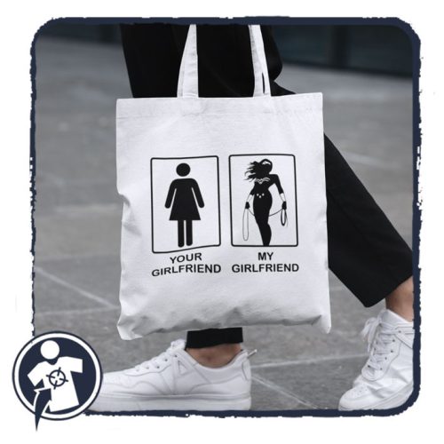 Vászonszatyor - Your girlfriend, my girlfriend 