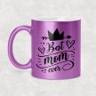 Best Mom ever - egyedi csillámos-glitteres feliratos bögre