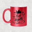 Best Mom ever - egyedi csillámos-glitteres feliratos bögre