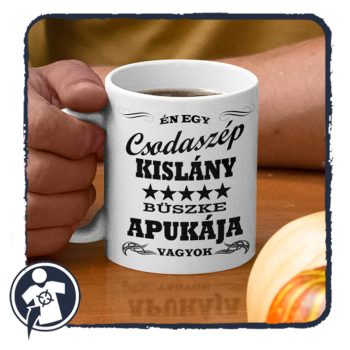 Csodaszép kislány büszke Apukája - bögre