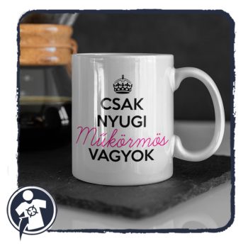 Csak nyugi, műkörmös vagyok - bögre