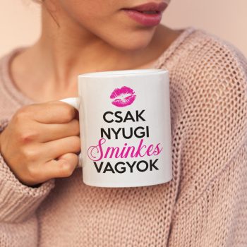 Csak nyugi, sminkes vagyok - bögre